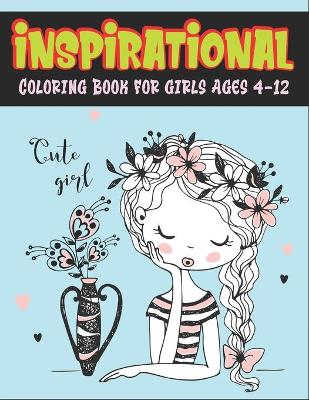 Book cover for Inspirational Coloring Book for Girls Ages 4-12