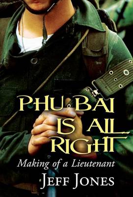 Book cover for Phu Bai Is All Right