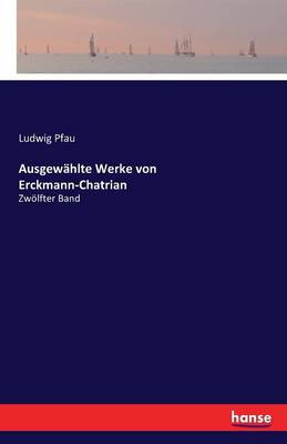 Book cover for Ausgew�hlte Werke von Erckmann-Chatrian