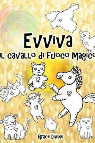 Cover of Evviva il cavallo di fuoco magico