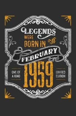 Cover of Legends Were Born in February 1959 One Of A Kind Limited Edition