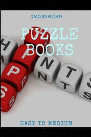 Cover of Crossword Puzzle Books Easy To Medium