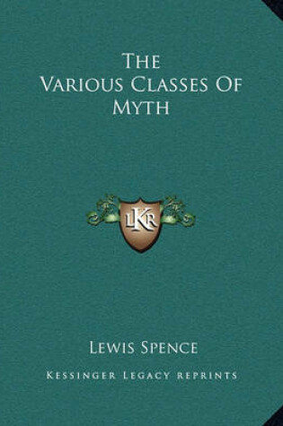 Cover of The Various Classes of Myth