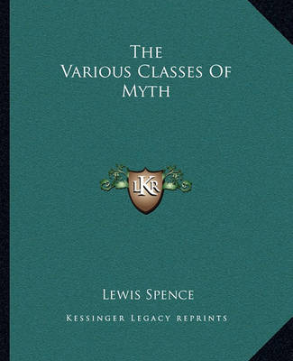 Cover of The Various Classes of Myth