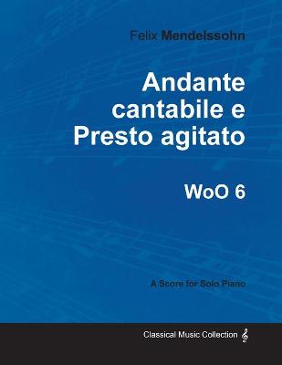 Book cover for Andante Cantabile E Presto Agitato WoO 6 - For Solo Piano