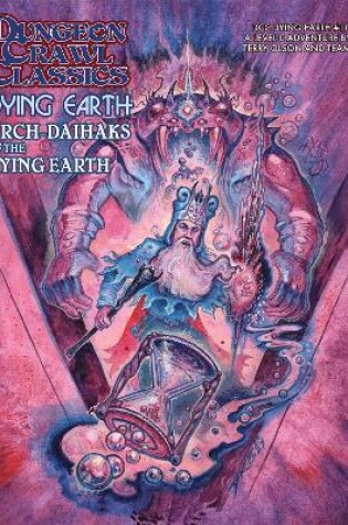 Cover of Dungeon Crawl Classics Dying Earth #11: Arch-Daihaks of Dying Earth