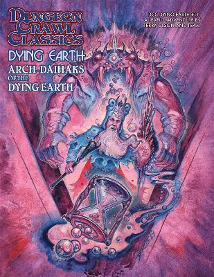 Book cover for Dungeon Crawl Classics Dying Earth #11: Arch-Daihaks of Dying Earth