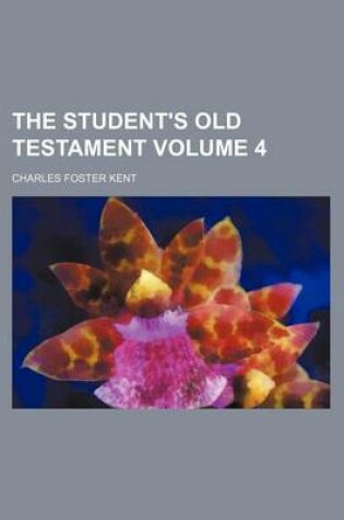 Cover of The Student's Old Testament Volume 4