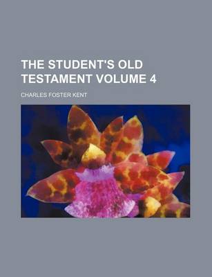 Book cover for The Student's Old Testament Volume 4