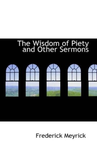 Cover of The Wisdom of Piety and Other Sermons