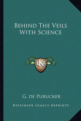 Book cover for Behind the Veils with Science