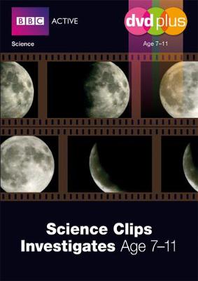 Cover of Science Clips Investigate Years 5 to 6 DVD Plus Pack
