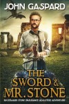 Book cover for The Sword & Mr. Stone