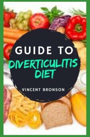 Cover of Guide to Diverticulitis Diet