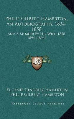 Book cover for Philip Gilbert Hamerton, an Autobiography, 1834-1858