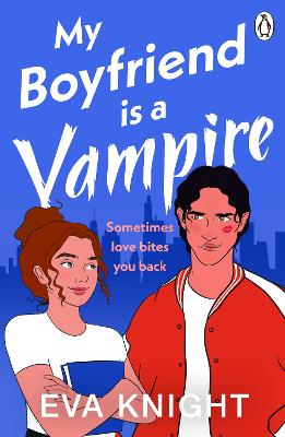 Book cover for My Boyfriend is a Vampire