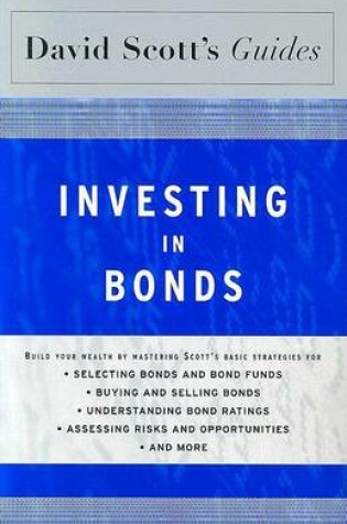 Cover of David Scott's Guide to Investing in Bonds