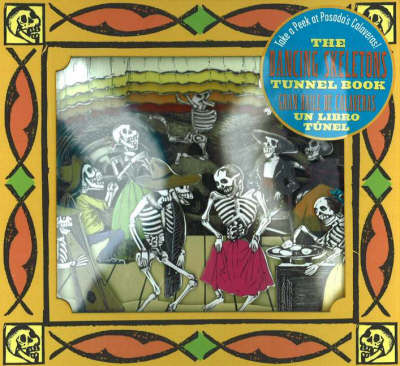 Cover of The Dancing Skeletons Tunnel Book / El Gran Baile de Calaveras Libro del Tunel