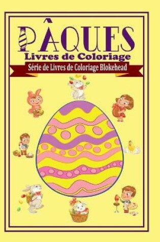 Cover of Paques Livres de Coloriage