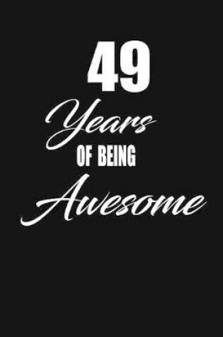 Cover of 49 years of being awesome