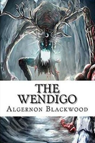 Cover of The Wendigo (Annotated)