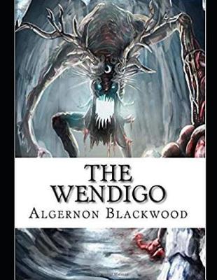 Book cover for The Wendigo (Annotated)