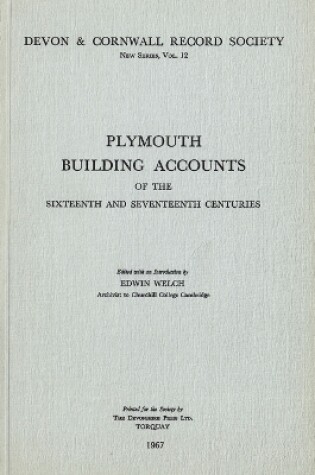 Cover of Plymouth Building Accounts of the 16th & 17th Centuries