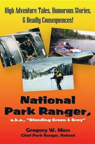 Cover of National Park Ranger, A.K.A., "Bleeding Green & Grey"