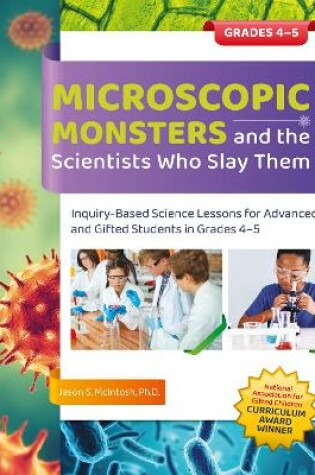 Cover of Microscopic Monsters and the Scientists Who Slay Them