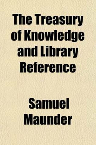 Cover of The Treasury of Knowledge and Library Reference