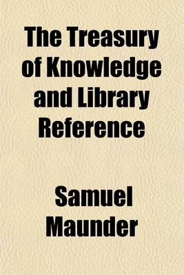 Book cover for The Treasury of Knowledge and Library Reference