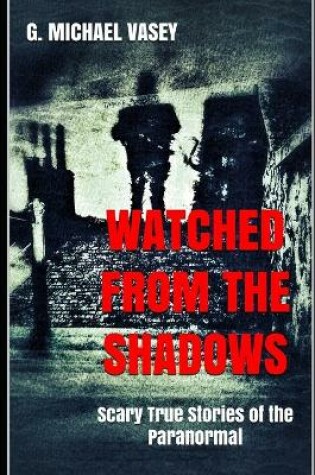 Cover of Watched from the Shadows