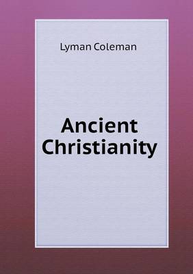 Book cover for Ancient Christianity