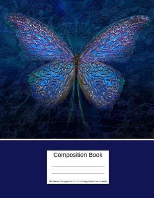 Book cover for Composition Book 100 Sheets/200 Pages/8.5 X 11 In. College Ruled/ Blue Butterfly