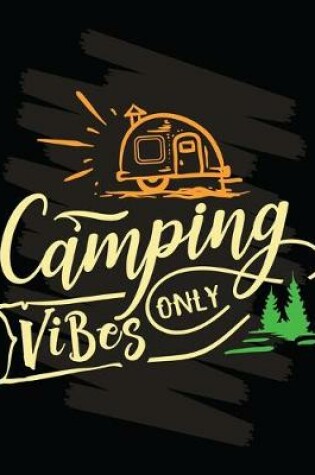 Cover of Camping Vibes Only