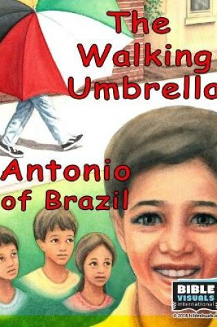 Cover of The Walking Umbrella / Antonio of Brazil