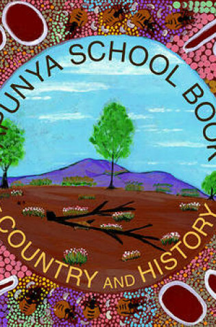 Cover of Papunya School Book of Country and History