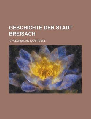 Book cover for Geschichte Der Stadt Breisach