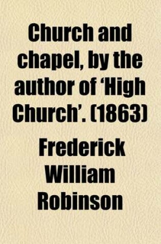 Cover of Church and Chapel, by the Author of 'High Church'.