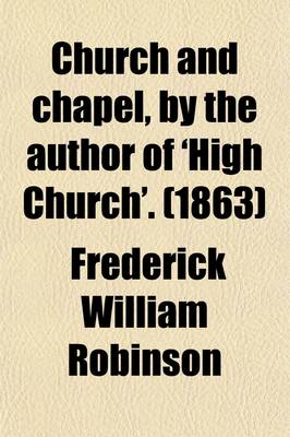 Book cover for Church and Chapel, by the Author of 'High Church'.