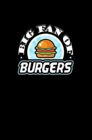 Cover of Big Fan of Burgers