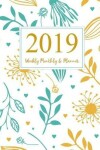 Book cover for 2019 Planner Weekly and Monthly