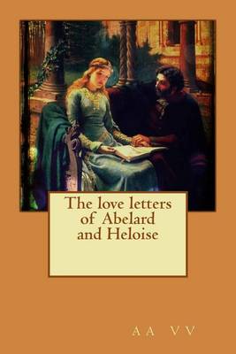 Book cover for The love letters of Abelard and Heloise