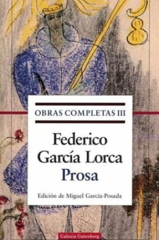 Cover of Obras Completas III - Prosa - Garcia Lorca