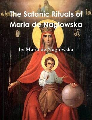 Book cover for The Satanic Rituals of Maria De Naglowska