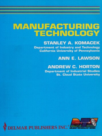 Book cover for Manufacturing Technology Text