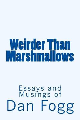 Book cover for Weirder Than Marshmallows