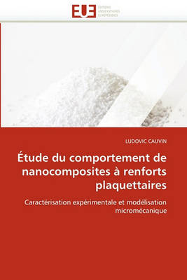 Cover of tude Du Comportement de Nanocomposites   Renforts Plaquettaires