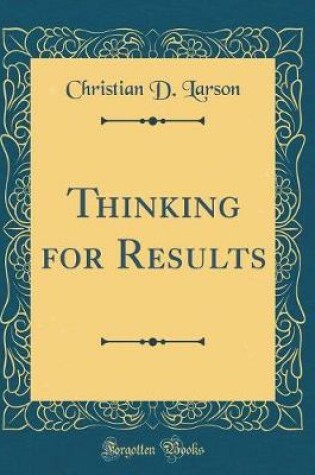 Cover of Thinking for Results (Classic Reprint)
