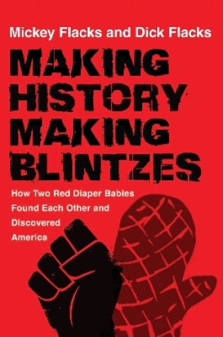 Cover of Making History / Making Blintzes